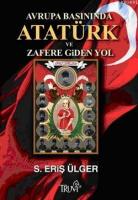 Avrupa Basınında Atatürk ve Zafere Giden Yol