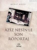 Aziz Nesin'le Son Röportaj