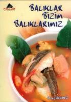 Balıklar Bizim Balıklarımız