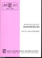 Bankacılar İçin Ekonomi Bilgisi