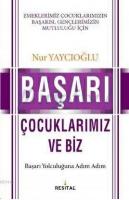 Başarı Çocuklarımız ve Biz