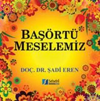 Başörtü Meselemiz