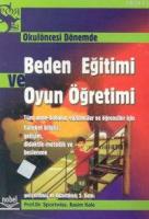 Okulöncesi Dönemde Beden Eğitimi ve Oyun Öğretmeni