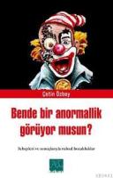 Bende Bir Anormallik Görüyor Musun'