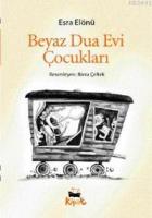 Beyaz Dua Evi Çocukları