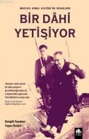 Bir Dahi Yetişiyor
