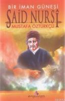Bir İman Güneşi Said Nursi