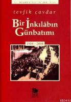 Bir İnkılâbın Günbatımı (1908-2008)