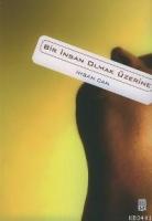 Bir İnsan Olmak Üzerine