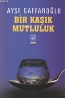 Bir Kaşık Mutluluk