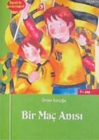 Bir Maç Anısı / Deniz'in Serüvenleri