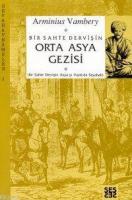 Bir Sahte Dervişin Orta Asya Gezisi