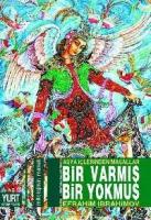 Bir Varmış Bir Yokmuş Asya İçlerinden Masallar