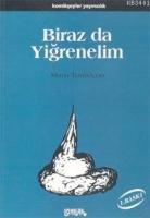 Biraz Da Yiğrenelim