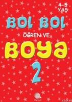 Bol Bol Öğren ve Boya 2 (4-5 Yaş)