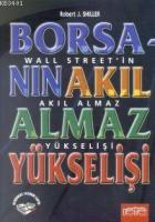 Borsanın Akıl Almaz Yükselişi