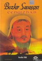 Bozkır Savaşçısı Cengiz Han