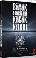 Büyük Fikirlerin Küçük Kitabı