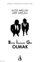 Büyük İnsanlar Gibi Olmak