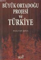 Büyük Ortadoğu Projesi ve Türkiye