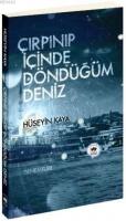 Çırpınıp İçinde Döndüğüm Deniz