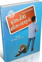 Çocuk Eğitiminde Şimdiki Aklım Olsaydı