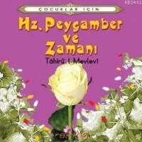 Çocuklar İçin Hz. Peygamber ve Zamanı