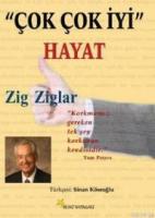 "Çok Çok İyi" Hayat