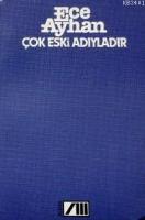Çok Eski Adıyladır