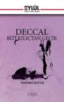 Deccal Bizi Kılıçtan Geçir