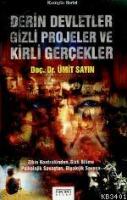 Derin Devletler, Gizli Projeler ve Kirli Gerçekler