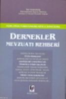 Açıklamalı - Yargı Kararlarıyla Donatılmış  Dernekler Mevzuatı Rehberi