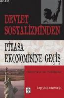 Devlet Sosyalizminden Piyasa Ekonomisine Geçiş