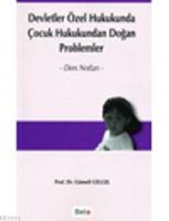 Devletler Özel Hukukunda Çocuk Hukukundan Doğan Problemler