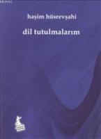Dil Tutulmalarım