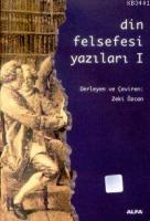 Din Felsefesi Yazıları 1