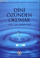 Dini Özünden Okumak