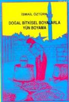Doğal Bitkisel Boyalarla Yün Boyama