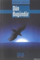 Dün Bugündür