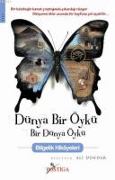 Dünya Bir Öykü Bir Dünya Öykü - Bilgelik Hikayeleri