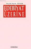 Edebiyat Üzerine