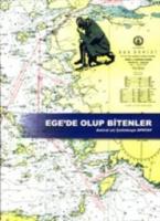 Ege'de Olup Bitenler