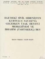 Ege'deki Sivil Direnişten Kurtuluş Savaşı'na Geçerken