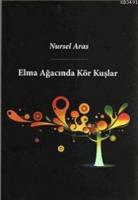 Elma Ağacında Kör Kuşlar