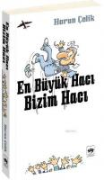 En Büyük Hacı Bizim Hacı