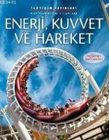 Enerji, Kuvvet ve Hareket