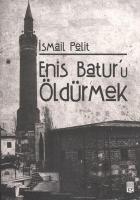 Enis Batur'u Öldürmek