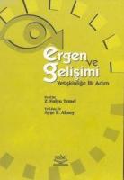 Ergen ve Gelişimi