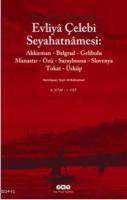 Günümüz Türkçesiyle Evliya Çelebi Seyahatnamesi 5. Cilt (2 Kitap Takım)
