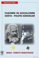 Faşizmin ve Sosyalizmin Sosyo - Politik Kökenleri
